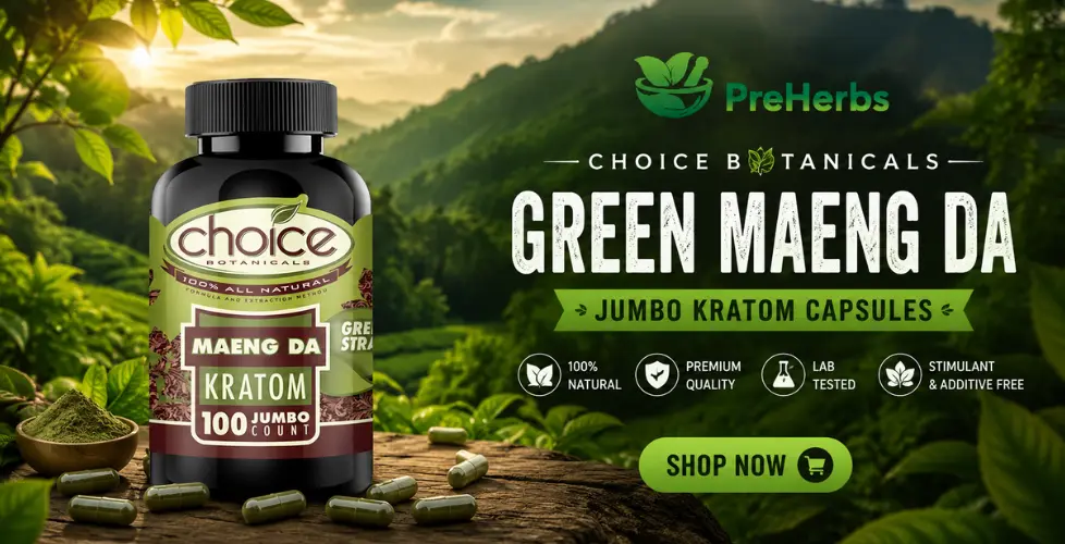 Choice Botanicals Green Maeng Da Jumbo Kratom Capsules